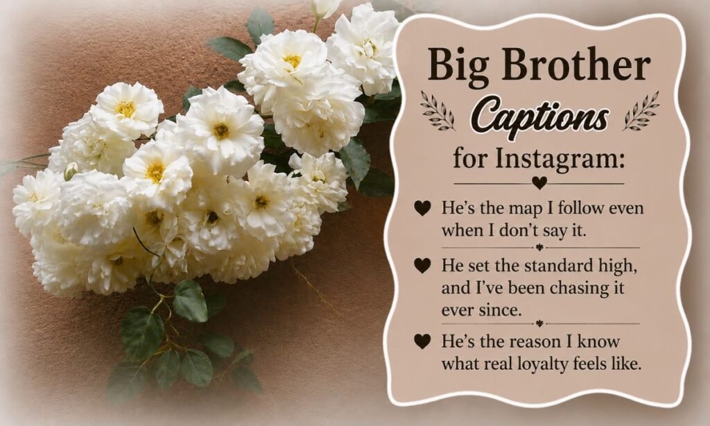 Big Brother Captions for Instagram