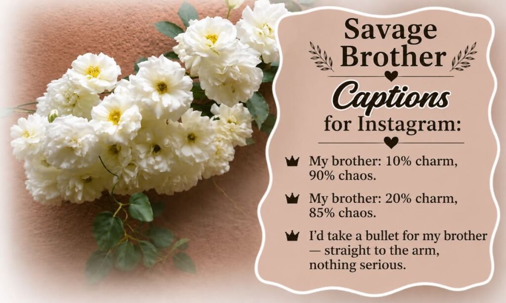 Savage Brother Captions for Instagram