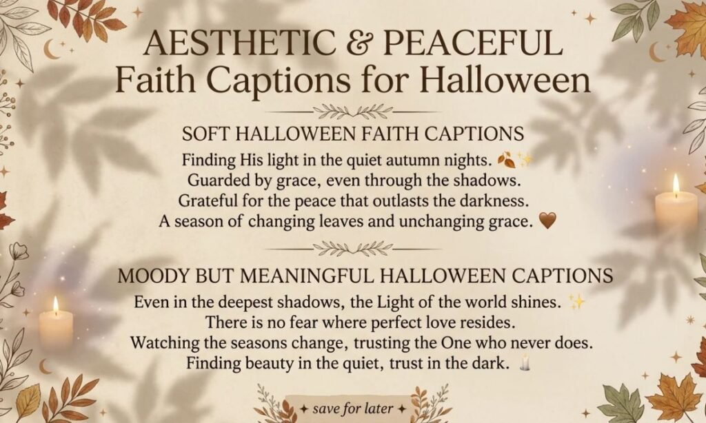 Aesthetic and Peaceful Faith Captions for Halloween