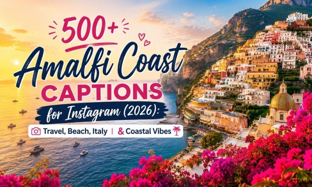 500+ Amalfi Coast Captions for Instagram