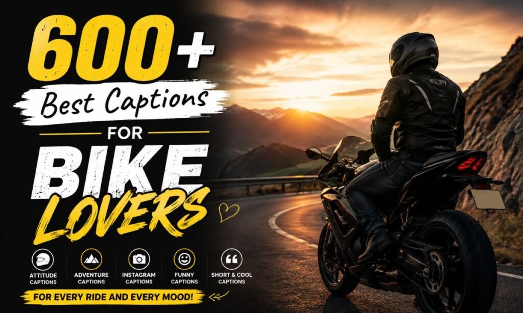600+ Best Captions for Bike Lovers