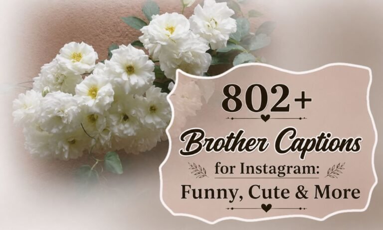 Brother Captions for Instagram Funny Cute & More